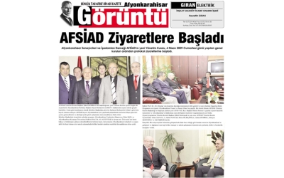 AFSİAD ziyaretlere başladı- Görüntü Gazetesi - 07.Nisan.2009'