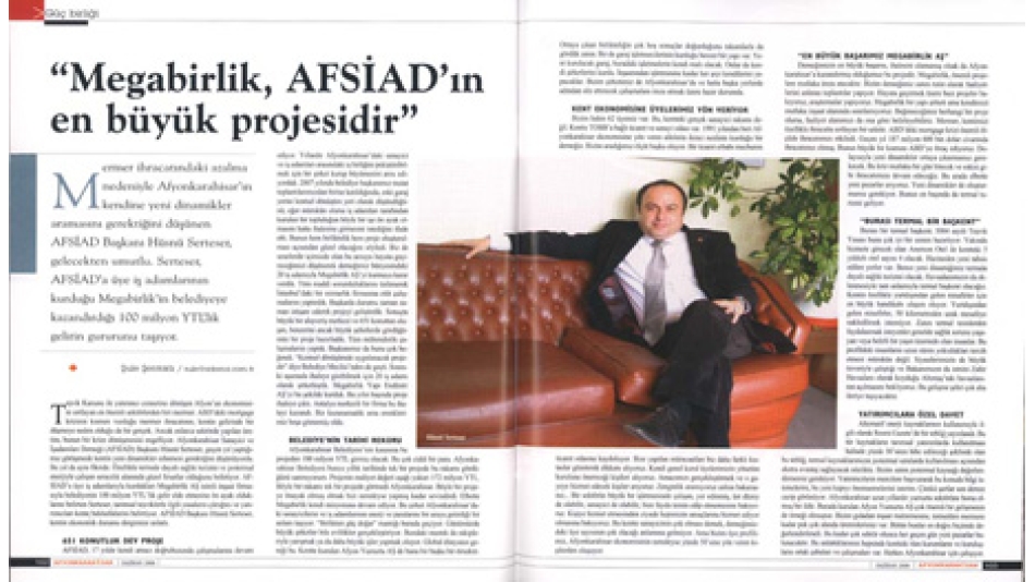 Megabirlik AFSİAD''ın en büyük projesidir-Capital Dersisi -Afyonkarahisar Eki-Haziran.2008