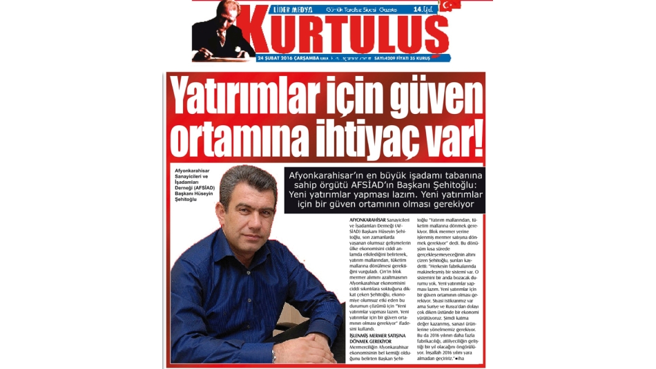"Yatırımlar için güven ortamına ihtiyaç var"Kurtuluş Gazetesi 24.02.2016